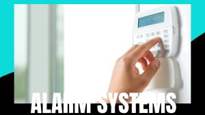 ALARM SYSTEMS